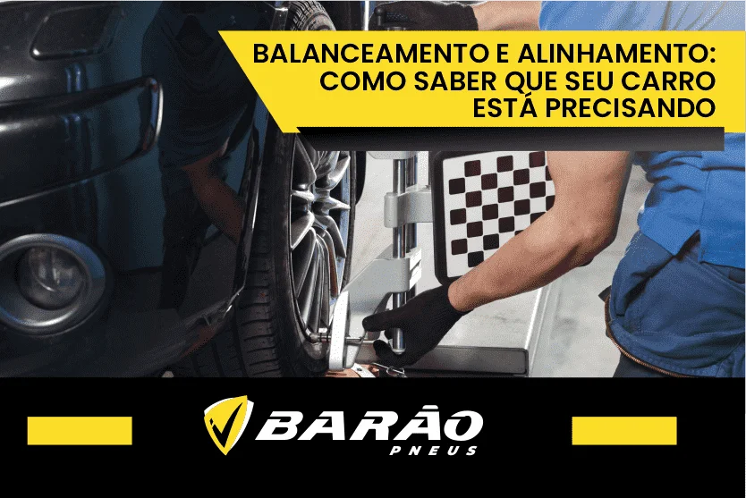 Como saber que seu carro está precisando de balanceamento e alinhamento