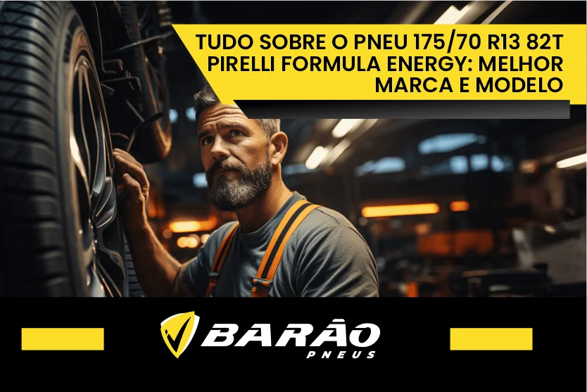 Tudo sobre o pneu 175/70 R13 82T Pirelli Formula Energy